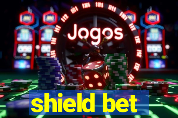 shield bet